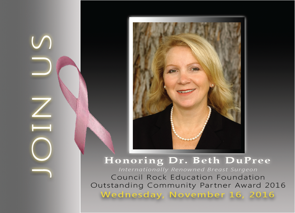 Join us to honor Dr. Beth DuPree November 16, 2016 Council Rock